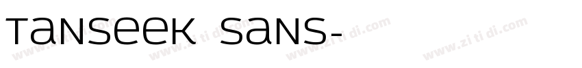 Tanseek Sans字体转换